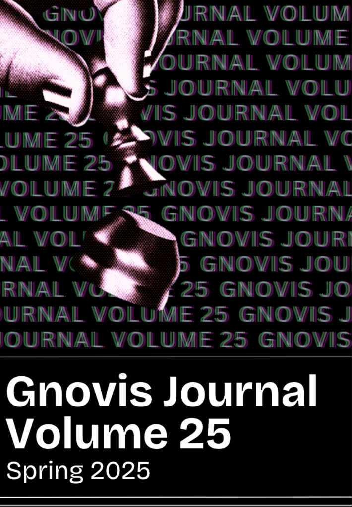 Volume 25 Journal Cover. 

The cover features a pink tinted hand holding a broken chess piece infront of a background of the words 'gnovis journal volume 25' overlayed in white, pink, and green text to create a 3D effect. The bottom of the cover includes the words "Gnovis Journal, Volume 25. Spring 2025" in a bold, white font that stands in stark contrast to the black background.
